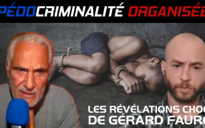 J’interviewe l’ancien gangster Gérard Fauré sur les réseaux pédophiles